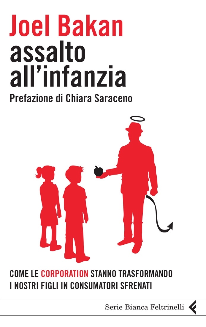 Assalto all'infanzia. Come le corporation stanno trasformando i nostri figli in consumatori sfrenati Book Cover